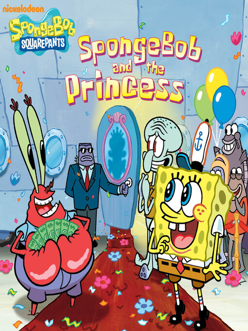 Title details for SpongeBob and the Princess by Nickelodeon Publishing - Wait list